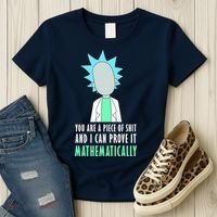 You Are A Piece Of Shit And I Can Prove It Mathematically Women's T-Shirt thumb 3