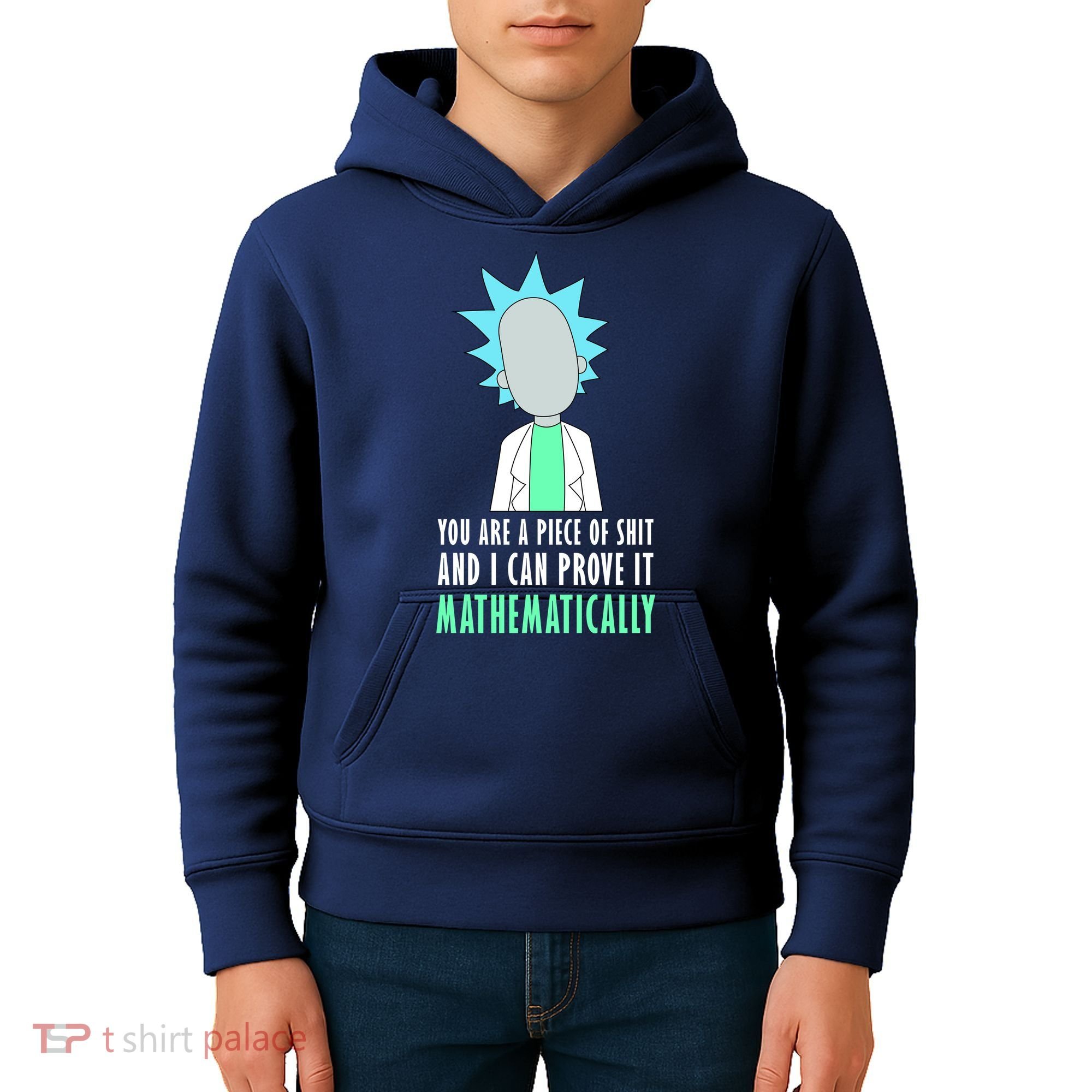 You Are A Piece Of Shit And I Can Prove It Mathematically Kids Hoodie