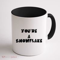 You are a Snowflake - Pro Donald Trump Coffee Mug thumb 1
