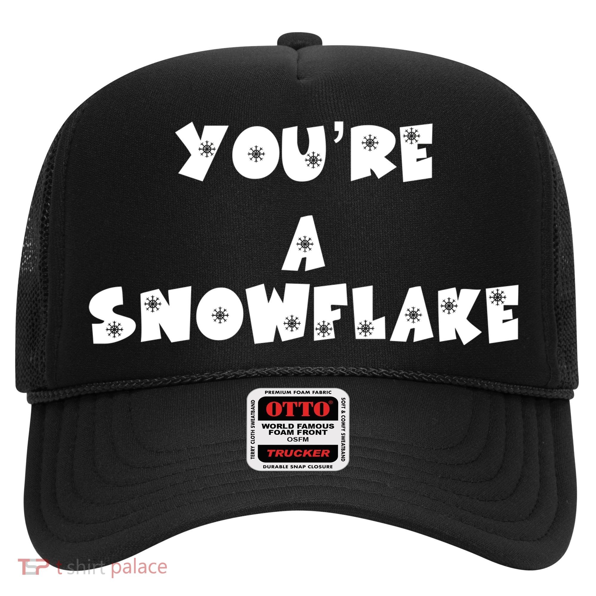 You are a Snowflake - Pro Donald Trump Hat