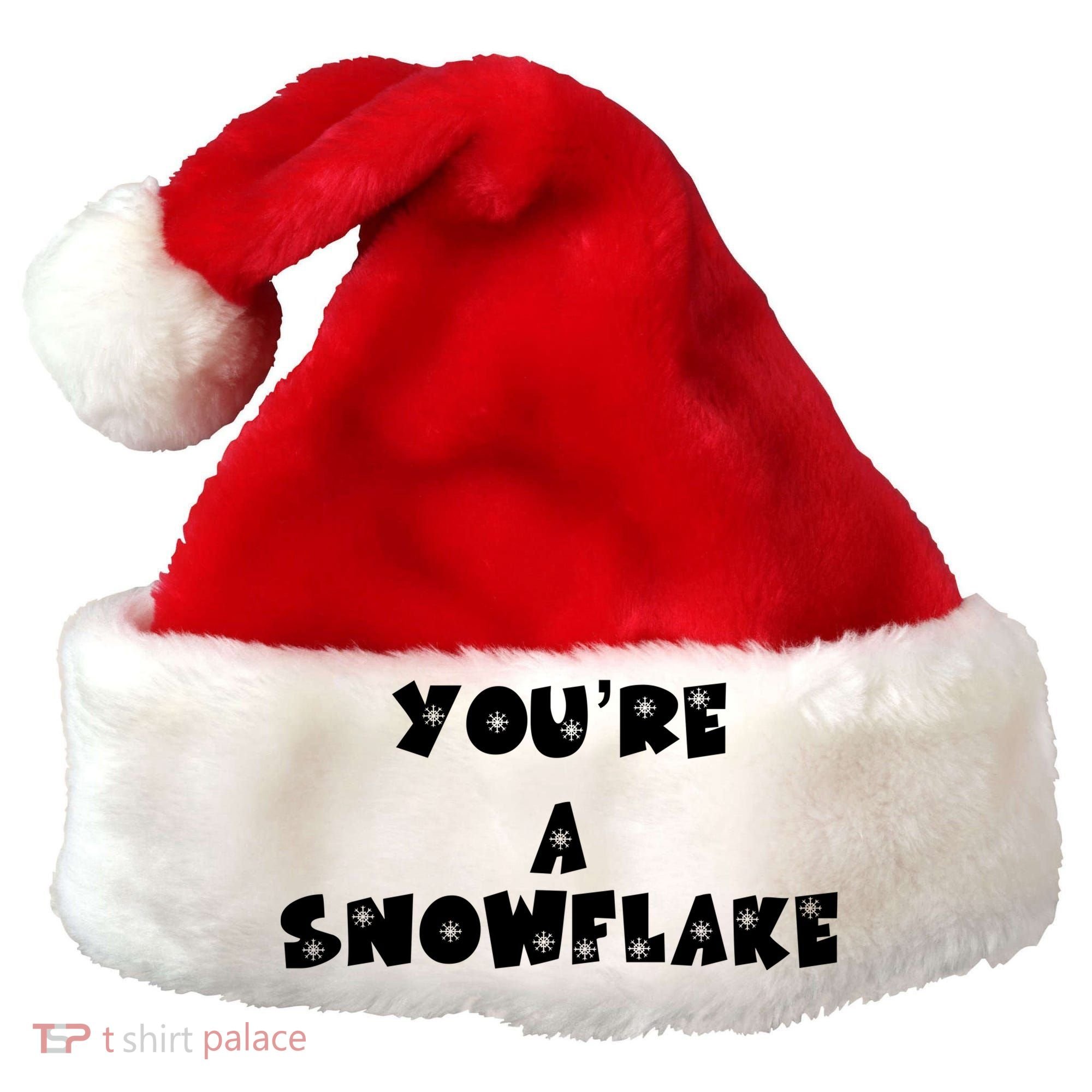 You are a Snowflake - Pro Donald Trump Santa Hat