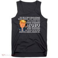 You Are A Truly Great Husband Donald Trump Tank Top thumb 0