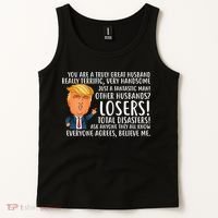 You Are A Truly Great Husband Donald Trump Tank Top thumb 2