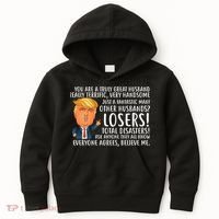 You Are A Truly Great Husband Donald Trump Kids Hoodie thumb 0