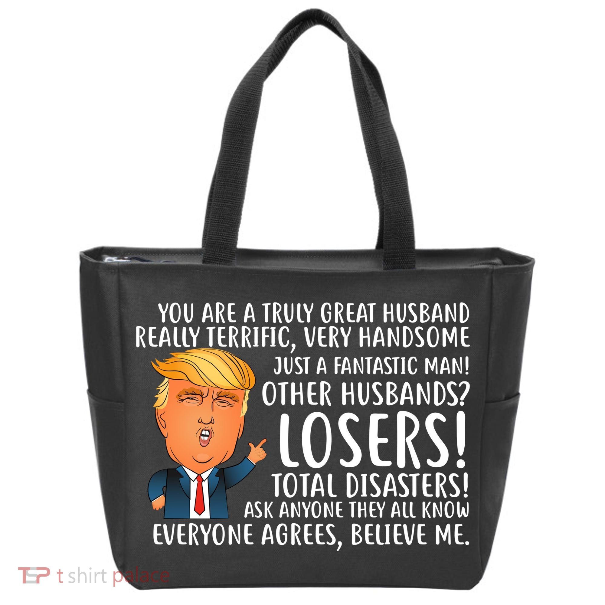 You Are A Truly Great Husband Donald Trump Tote Bag