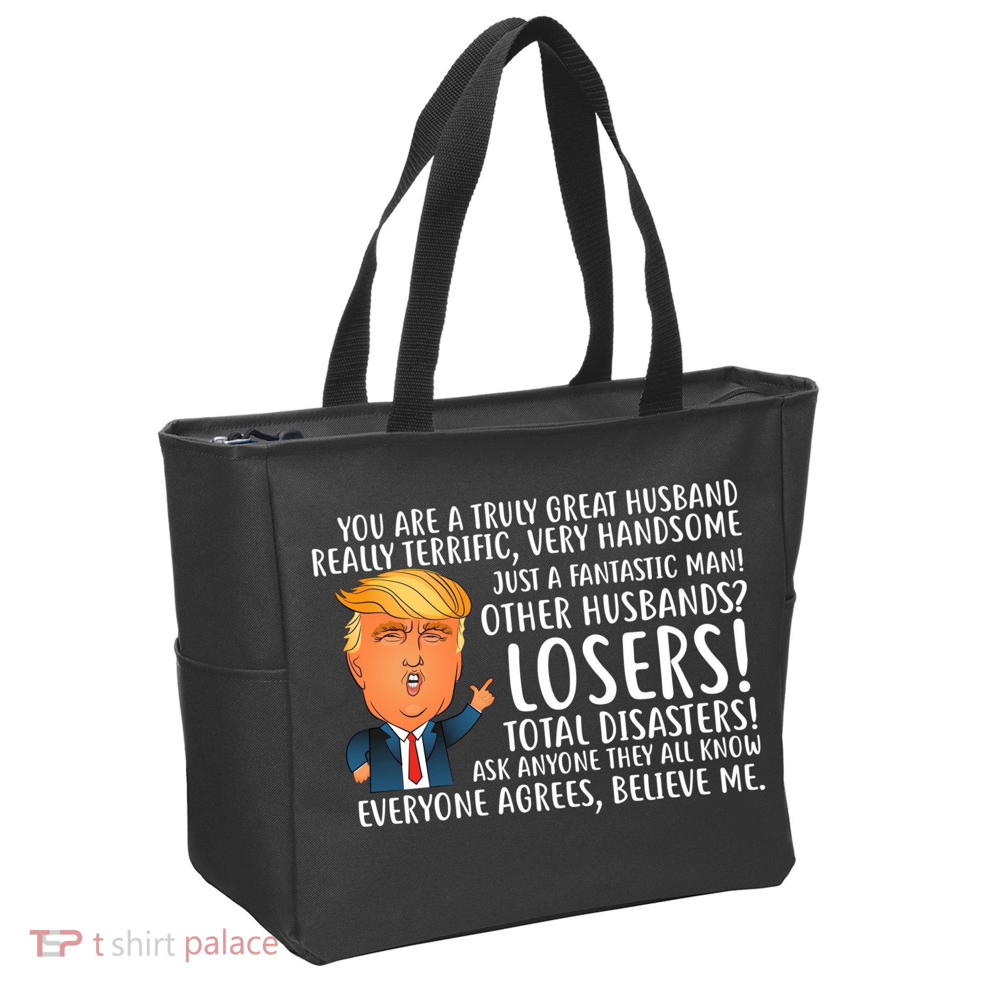 You Are A Truly Great Husband Donald Trump Tote Bag