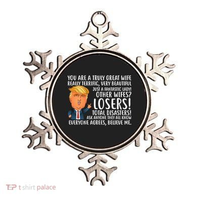 You Are A Truly Great Wife Donald Trump Ornament