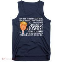 You Are A Truly Great Wife Donald Trump Tank Top thumb 0