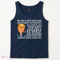 You Are A Truly Great Wife Donald Trump Tank Top thumb 2