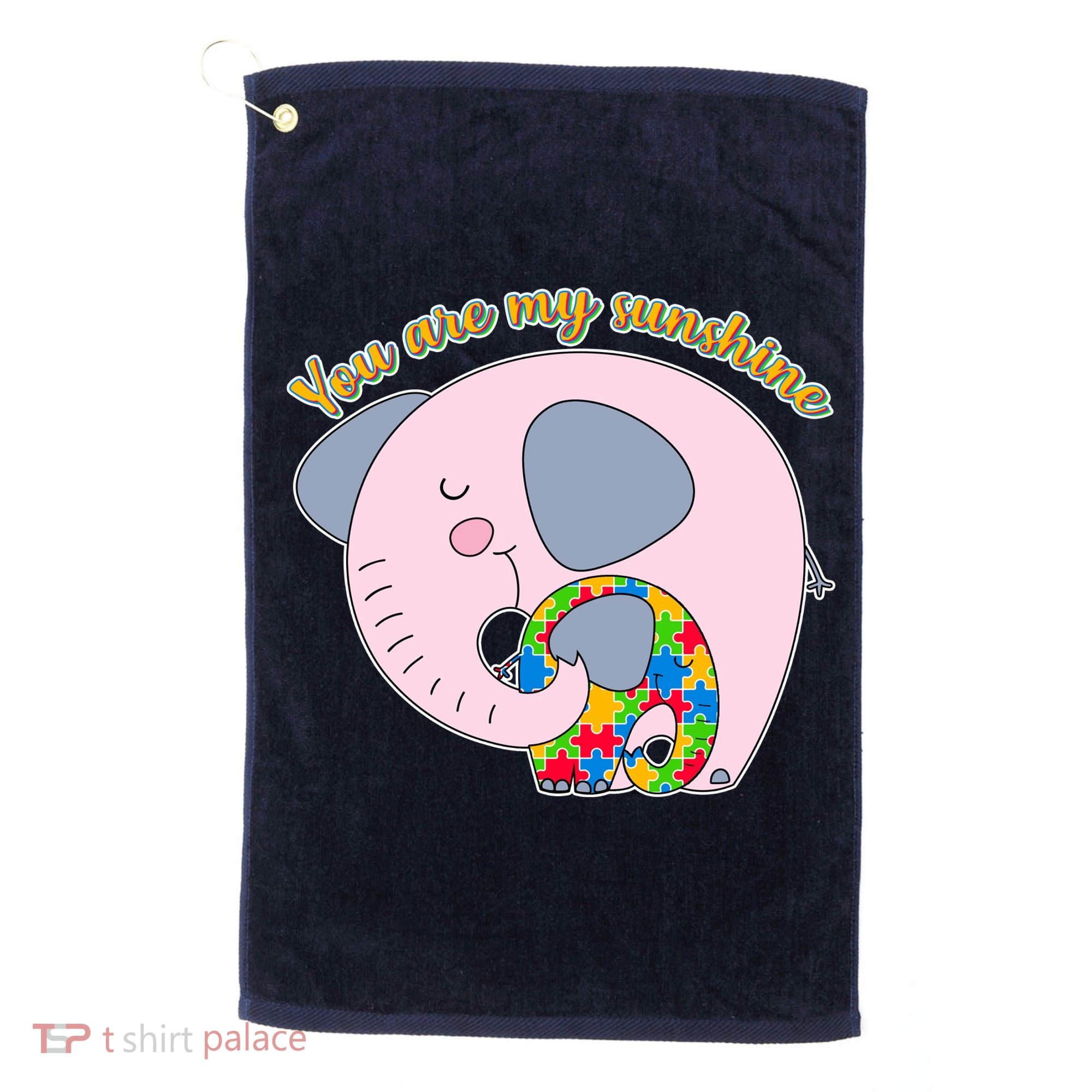 You Are My Sunshine Autism Awareness Golf Towel