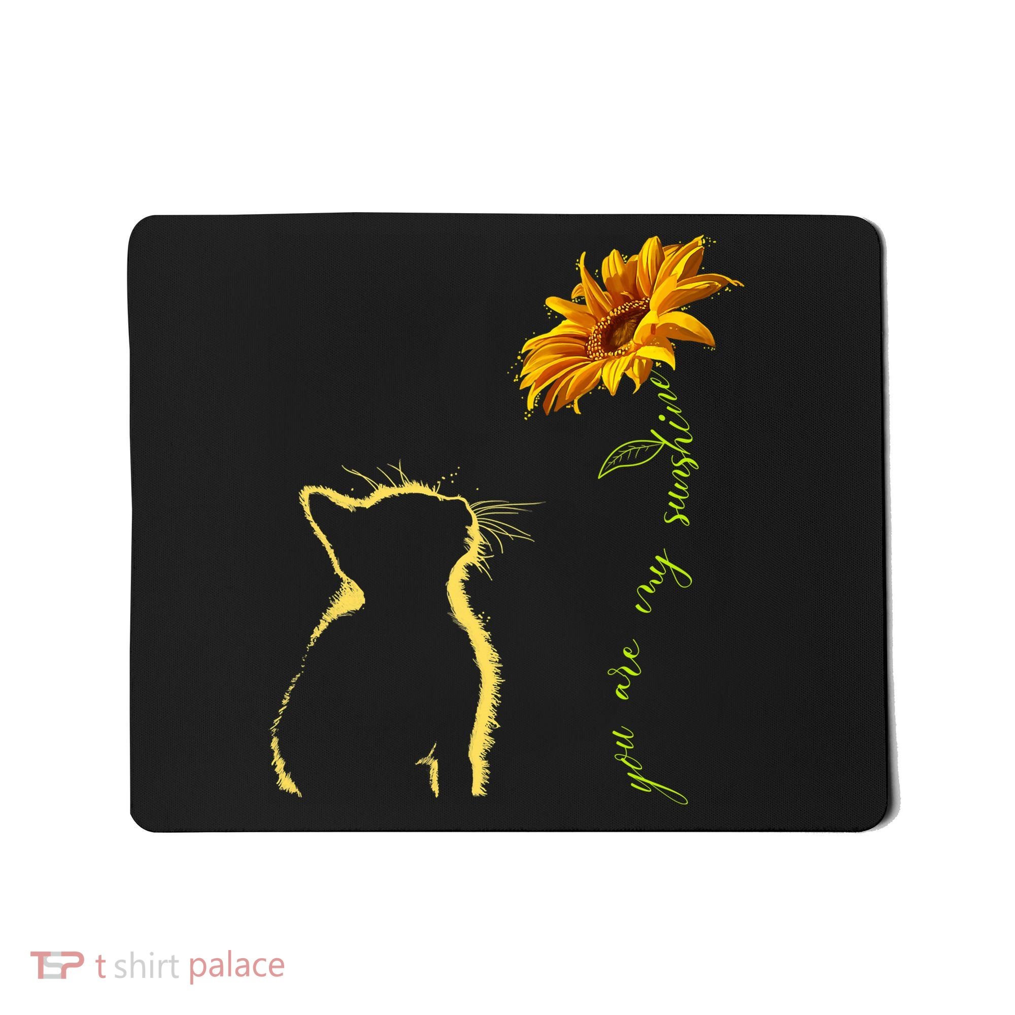 You Are My Sunshine Cat Sunflower Mousepad