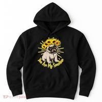 You Are My Sunshine Sunflower Pug Hoodie thumb 0