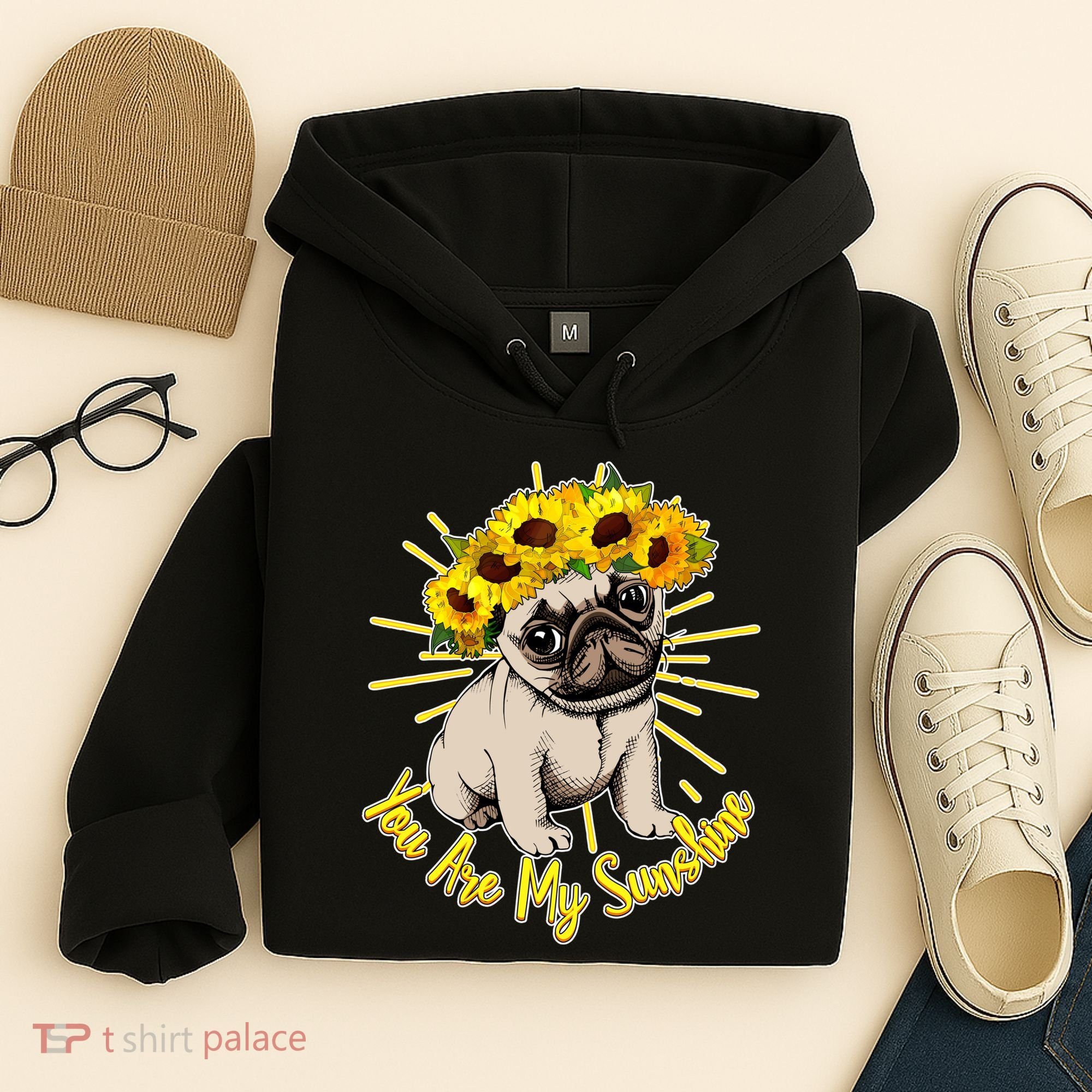 You Are My Sunshine Sunflower Pug Hoodie
