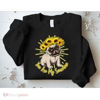 You Are My Sunshine Sunflower Pug Sweatshirt thumb 2