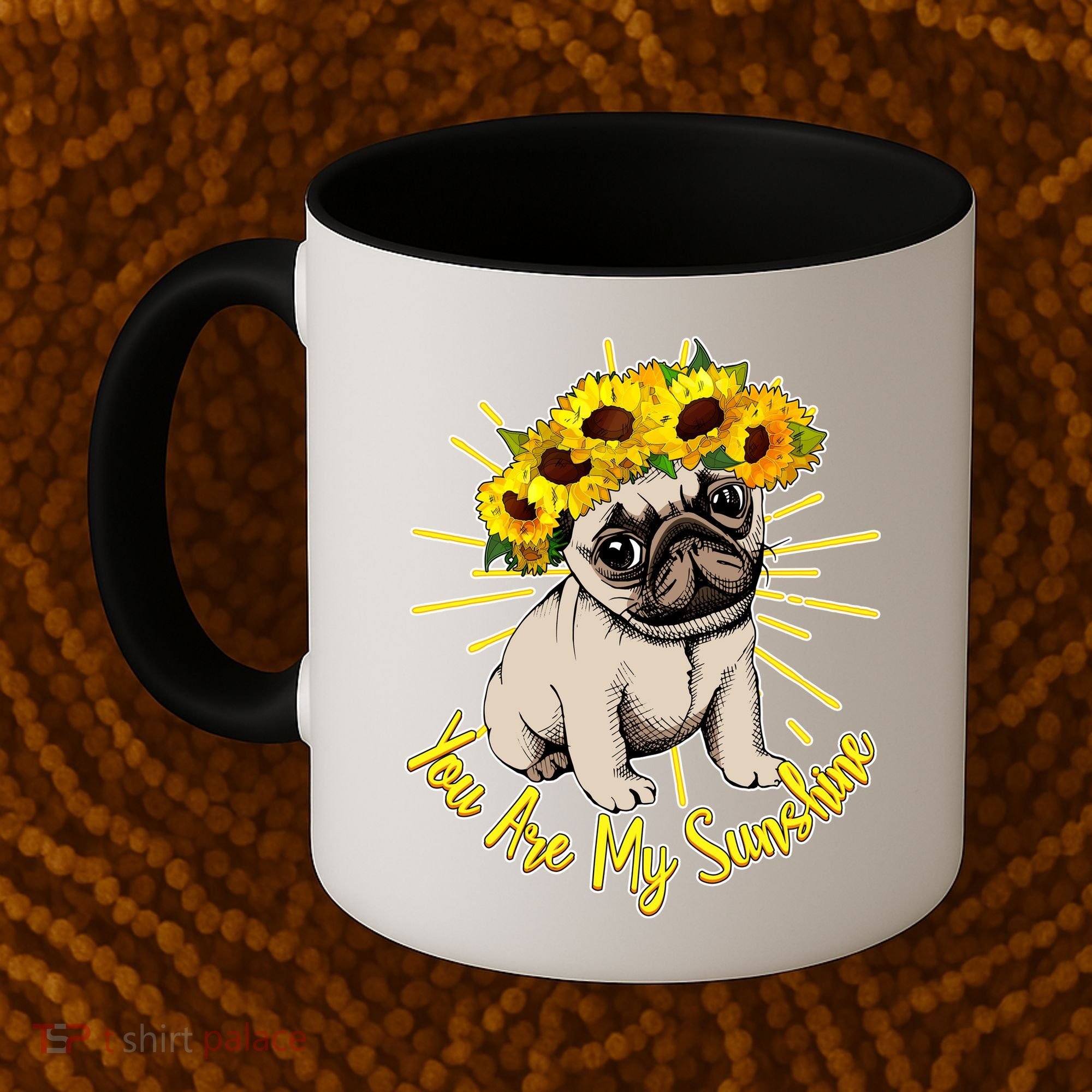 You Are My Sunshine Sunflower Pug Coffee Mug