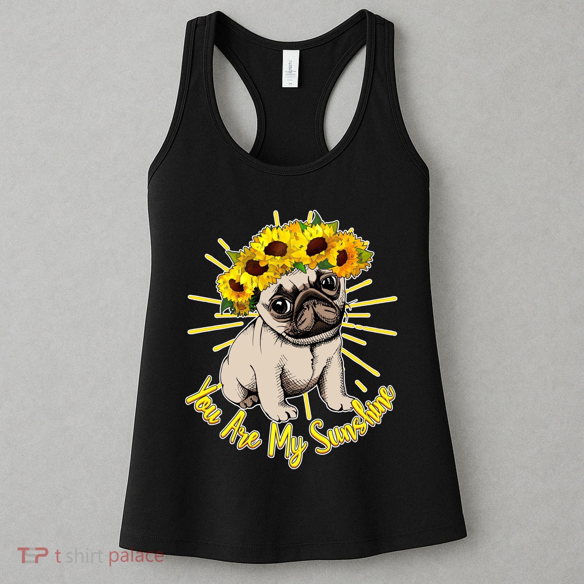 You Are My Sunshine Sunflower Pug Women's Tank Top