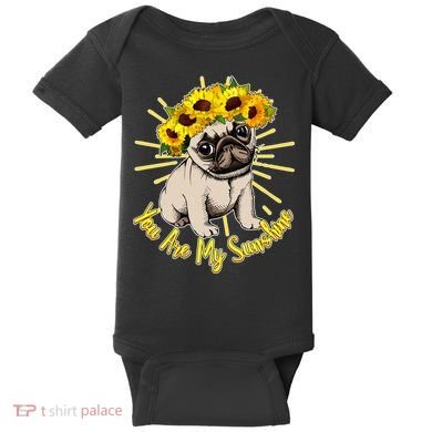 You Are My Sunshine Sunflower Pug Baby Bodysuit