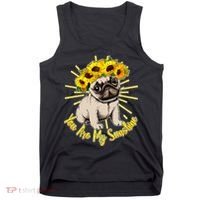 You Are My Sunshine Sunflower Pug Tank Top thumb 0