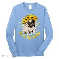 You Are My Sunshine Sunflower Pug Long Sleeve Shirt thumb 0