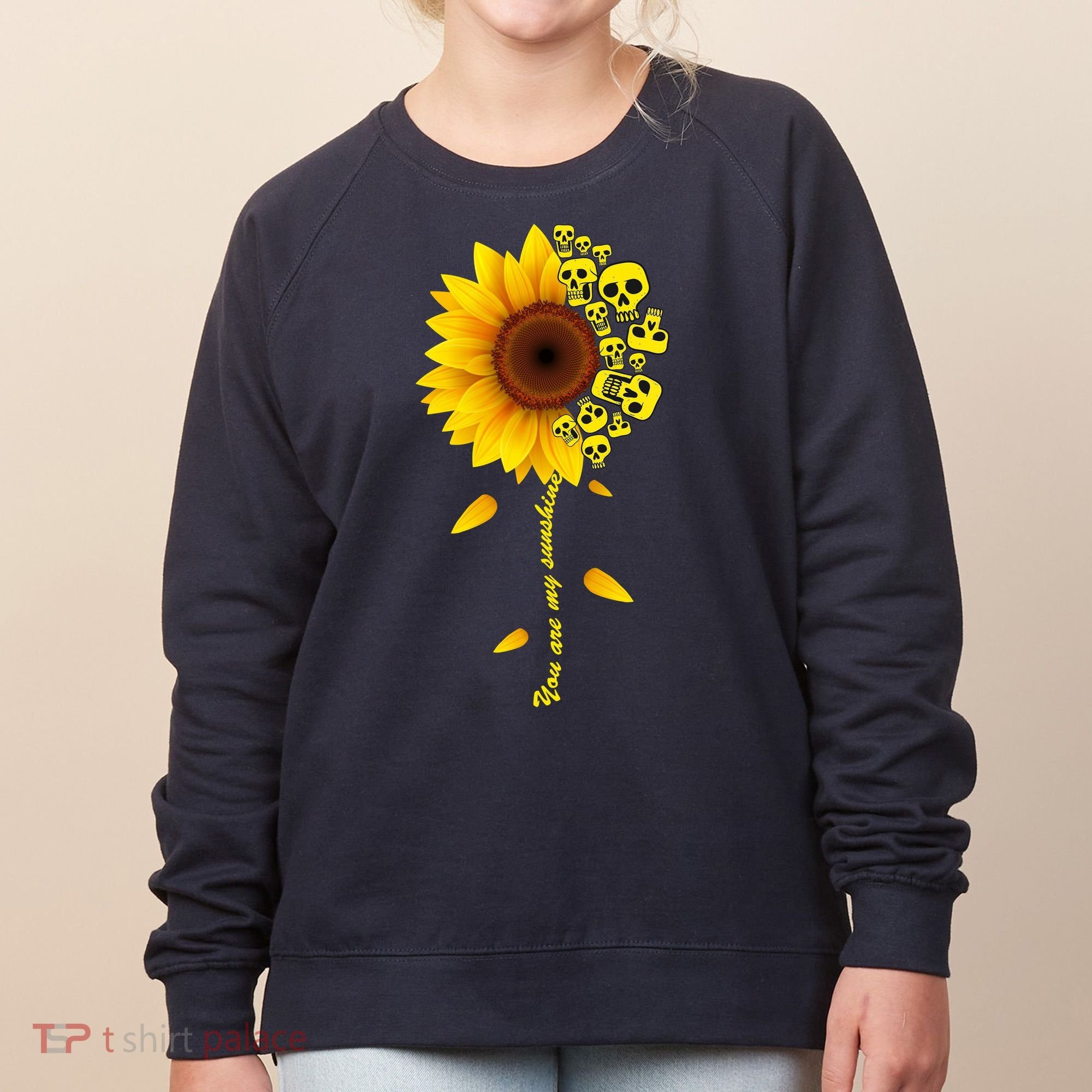 You Are My Sunshine Sunflower Skulls Women's Sweatshirt