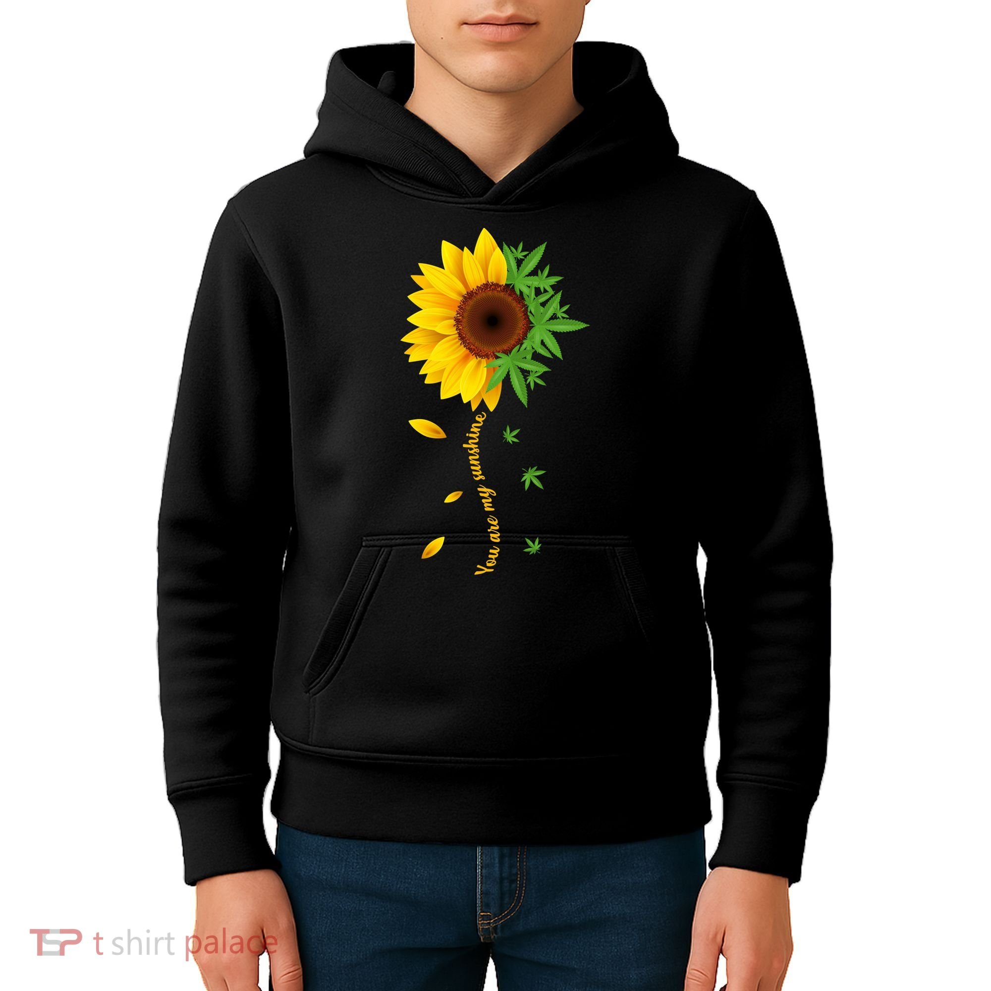 You Are My Sunshine Weed Sunflower Marijuana  Kids Hoodie