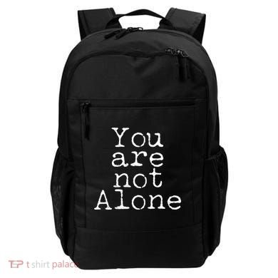 You Are Not Alone Backpack