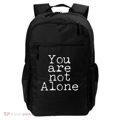You Are Not Alone Backpack
