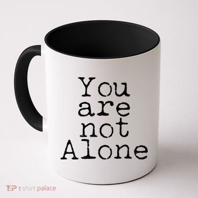You Are Not Alone Coffee Mug