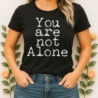 You Are Not Alone Women's T-Shirt thumb 2