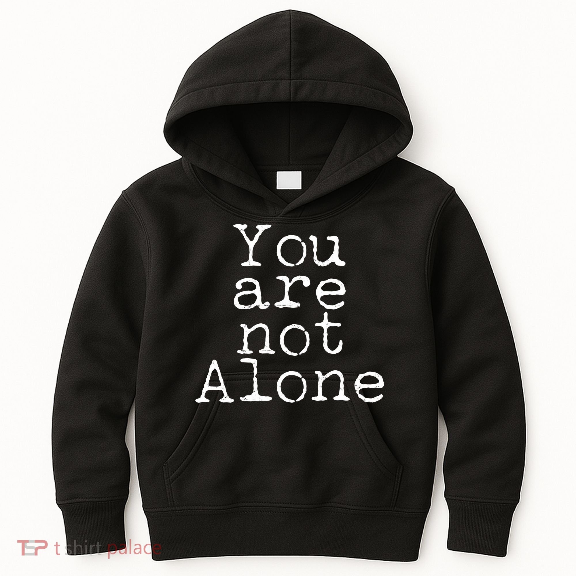 You Are Not Alone Kids Hoodie