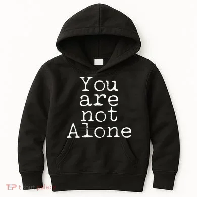 You Are Not Alone Kids Hoodie