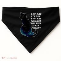 You Are Strong Resilient You Will Defeat This Shit Cat USA-Made Doggie Bandana thumb 0