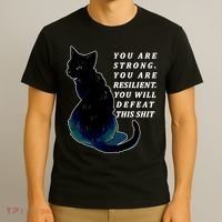 You Are Strong Resilient You Will Defeat This Shit Cat T-Shirt thumb 3
