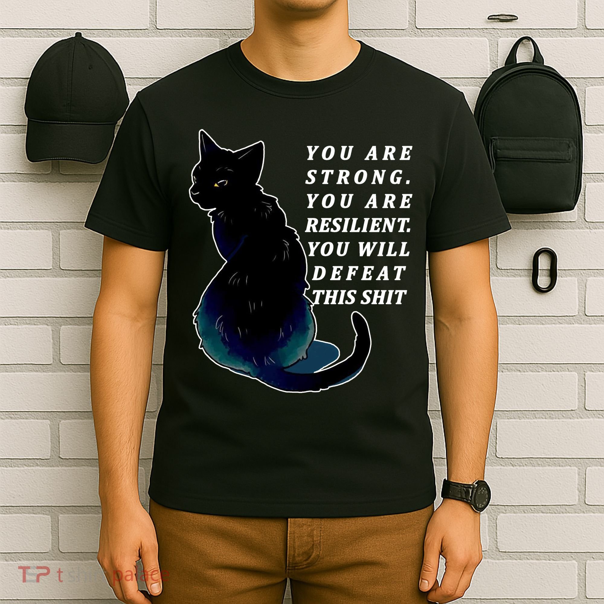 You Are Strong Resilient You Will Defeat This Shit Cat T-Shirt