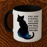 You Are Strong Resilient You Will Defeat This Shit Cat Coffee Mug thumb 2