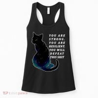 You Are Strong Resilient You Will Defeat This Shit Cat Women's Tank Top thumb 0