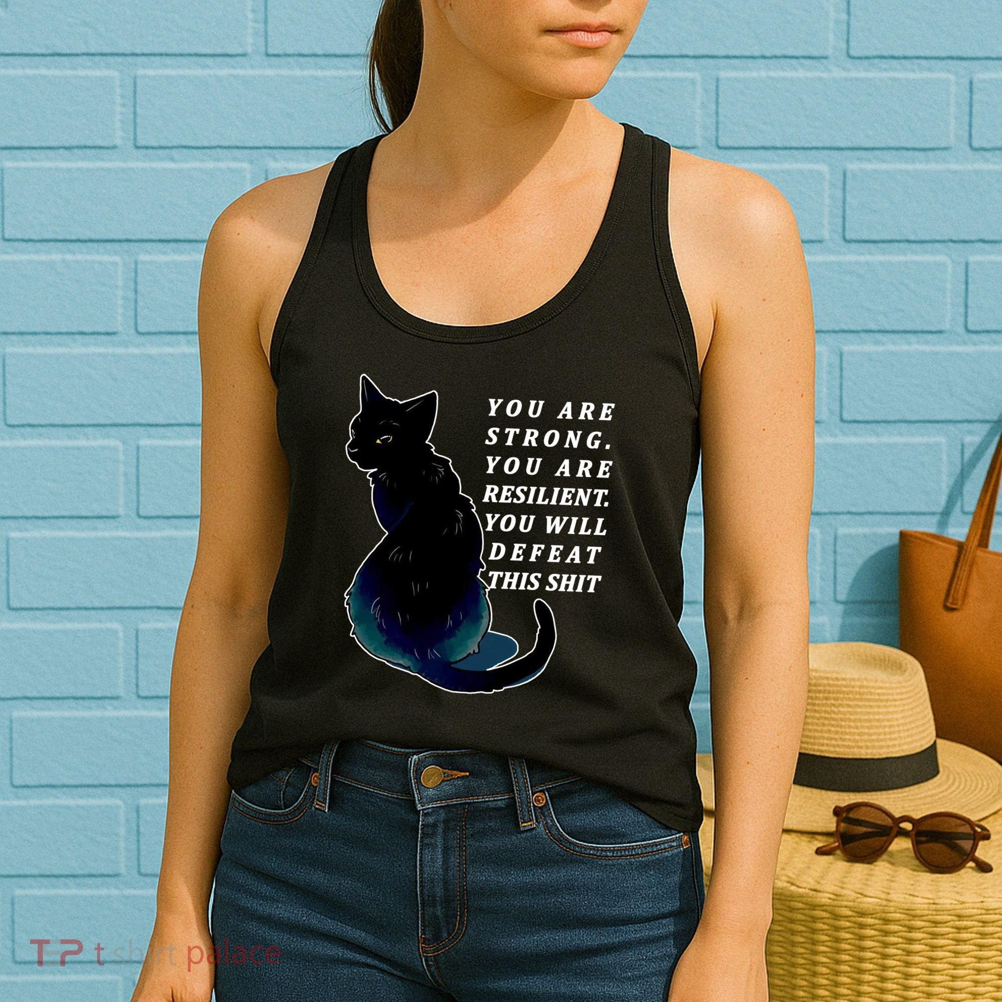 You Are Strong Resilient You Will Defeat This Shit Cat Women's Tank Top