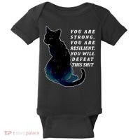 You Are Strong Resilient You Will Defeat This Shit Cat Baby Bodysuit thumb 0