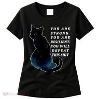 You Are Strong Resilient You Will Defeat This Shit Cat Women's T-Shirt thumb 0
