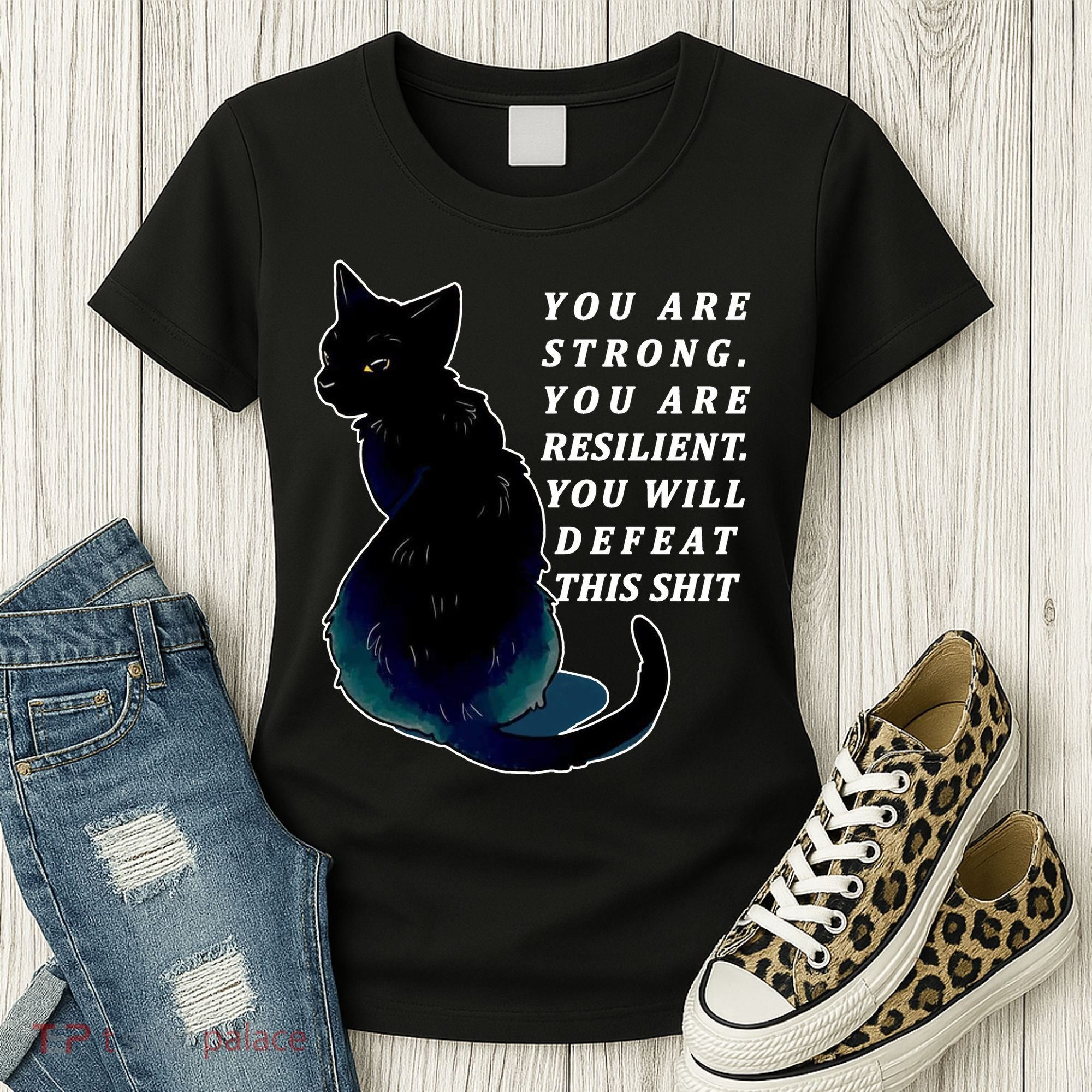 You Are Strong Resilient You Will Defeat This Shit Cat Women's T-Shirt