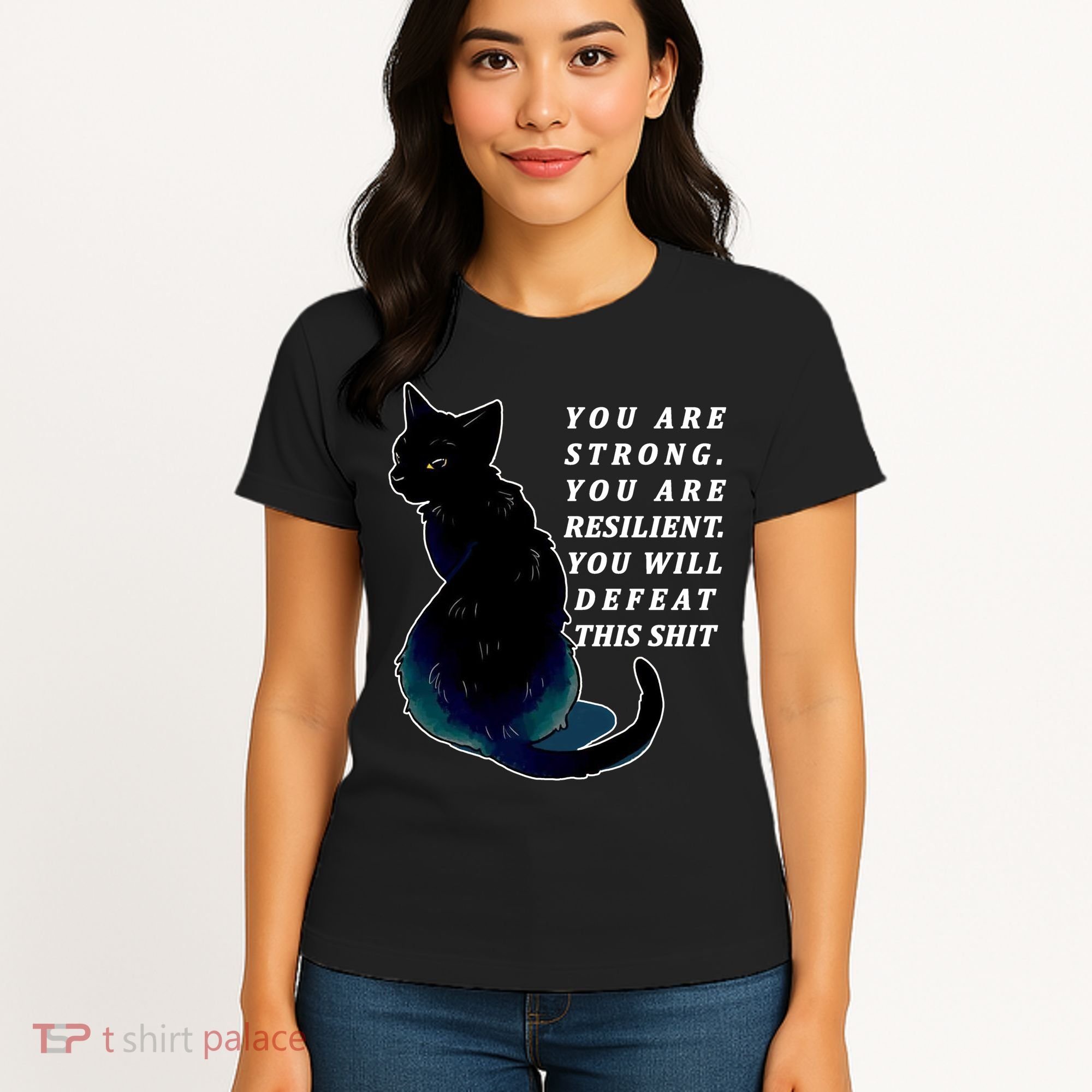 You Are Strong Resilient You Will Defeat This Shit Cat Women's T-Shirt