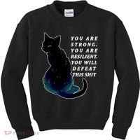 You Are Strong Resilient You Will Defeat This Shit Cat Kids Sweatshirt thumb 0