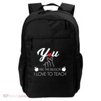 You Are The Reason I Love To Teach Backpack thumb 0