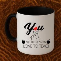 You Are The Reason I Love To Teach Coffee Mug thumb 2