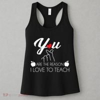 You Are The Reason I Love To Teach Women's Tank Top thumb 3