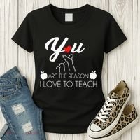 You Are The Reason I Love To Teach Women's T-Shirt thumb 3