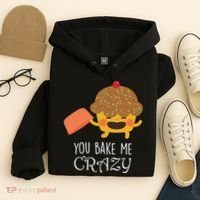 You Bake Me Crazy Hoodie thumb 4