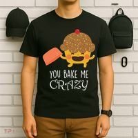 You Bake Me Crazy T-Shirt thumb 6
