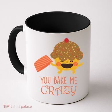 You Bake Me Crazy Coffee Mug