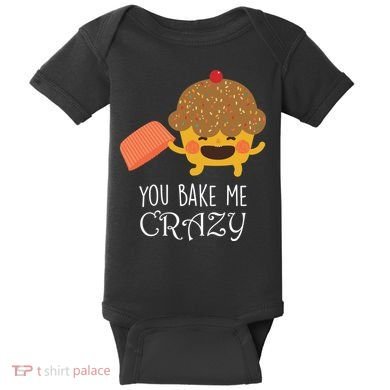 You Bake Me Crazy Baby Bodysuit